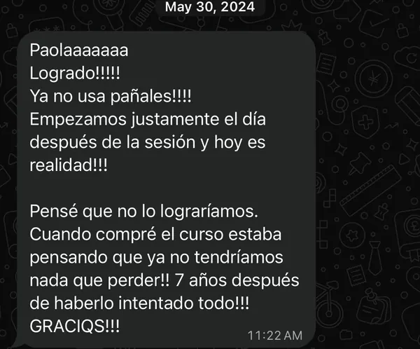 Message in Spanish from a mom: her son is out of diapers; they started the day after the session, seven years after trying everything.