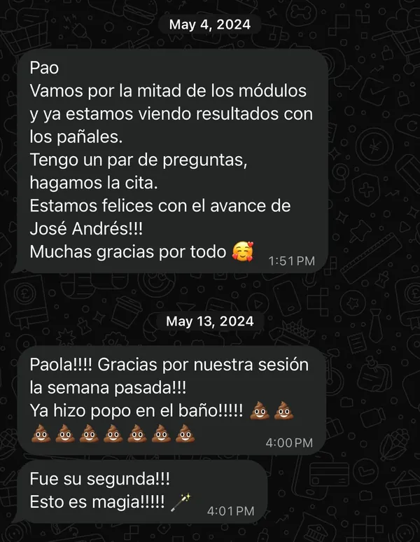 Messages in Spanish from a family: halfway through the modules they’re already seeing results with potty training, and their son pooped in the toilet for the second time.